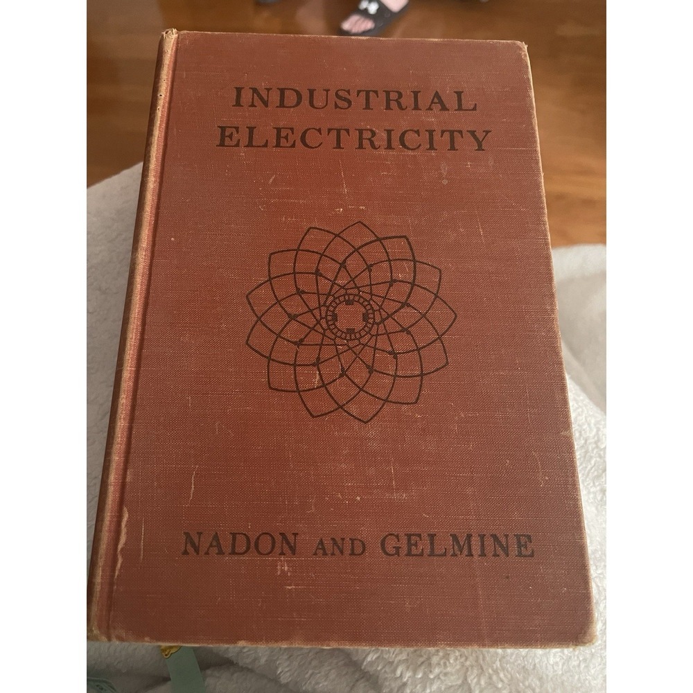 Industrial Electricity by John M. Nadon and Bert J. Gelmine, 2nd Edition 1951